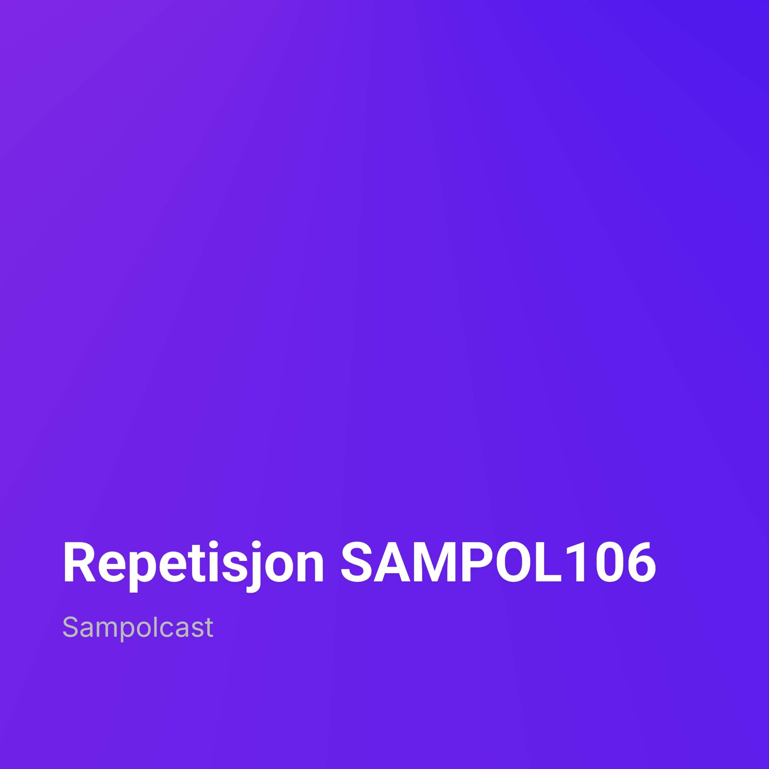 Repetisjon SAMPOL106 episode artwork